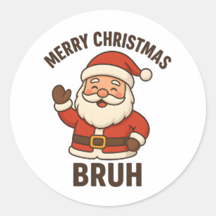 Grappig Prettig Kerstfeest Bruh Kerstman Stijl Ronde Sticker