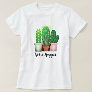 Grappig Prickly Cactus "Not a Hugger" T-Shirt