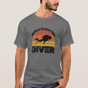 Grappig Quote Duikliefhebber Scuba Diver, Wereld i T-shirt