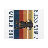 Grappig, raad eens wat voor Wiener Butt Gift Dachs Magneet (Horizontaal)