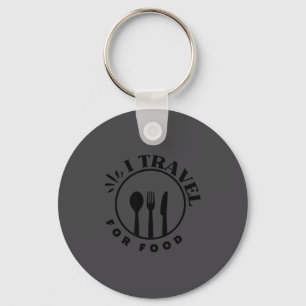 Grappig Reizen Foodie Eten Liefhebber Zeggen Ik Re Sleutelhanger