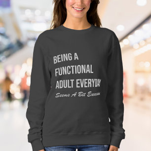 Grappig & Relatable Vrouwen Volwassen uitputting Trui