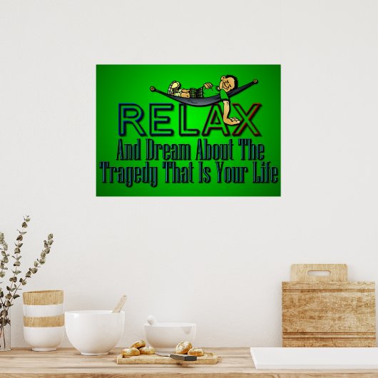 Grappig: Relax en Dream Poster (Keuken)