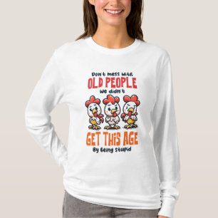 Grappig sarcasme oude mensen woordkunst t-shirt
