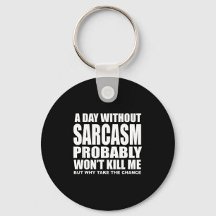 Grappig Sarcasme Sarcasme Citaten Humor Mannen Vro Sleutelhanger