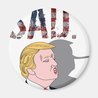 Grappig sarcastisch anti-President Donald Trump Magneet