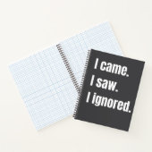 Grappig sarcastisch citaat dat ik kwam zag dat ik notitieboek (Binnen)