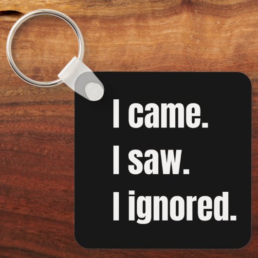 Grappig sarcastisch citaat dat ik kwam zag dat ik sleutelhanger (Voorkant)