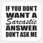 Grappig sarcastisch citaat humor sarcasme introver vierkante sticker (Voorkant)