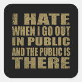 Grappig sarcastisch citaat humor sarcasme introver vierkante sticker (Voorkant)