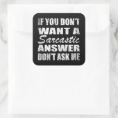 Grappig sarcastisch citaat humor sarcasme introver vierkante sticker (Tas)