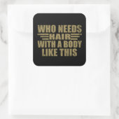 Grappig sarcastisch citaat volwassen humor sarcasm vierkante sticker (Tas)