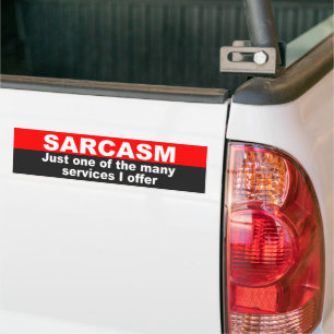 Grappig sarcastisch citaat voor auto bumpersticker