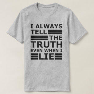 Grappig sarcastisch filmpje citaat White Lie Par T-shirt