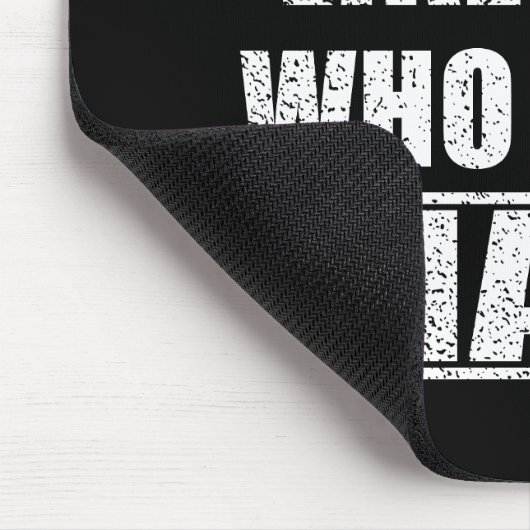 Grappig sarcastisch gezegden humor sarcasme muismat (Hoek)