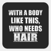 Grappig sarcastisch gezegden humor sarcasme vierkante sticker (Voorkant)