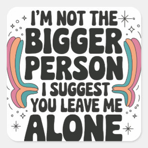 Grappig sarcastisch korte degenen Mannen vrouwen g Vierkante Sticker