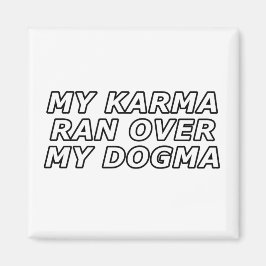 Grappig sarcastisch Spiritueel Quote Gag Gift Magneet