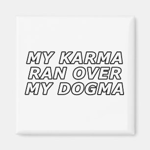 Grappig sarcastisch Spiritueel Quote Gag Gift Magneet