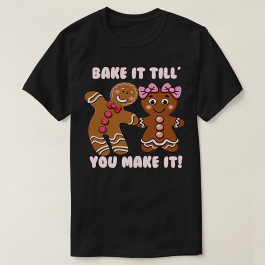Grappig Schattige bak het tot je het Gingerbread C T-shirt (Design voorkant)