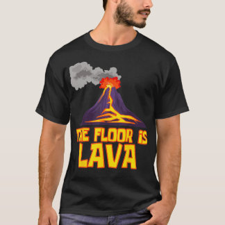Grappig Schattige De vloer is Lava Volcano Gift Sc T-shirt