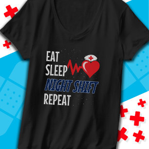 Grappig Schattige Eat Sleep Night Shift Herhaal Ve T-shirt