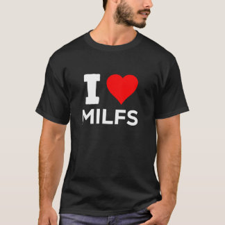 Grappig Schattige I Heart Love MILFS Adult Fun Gag T-shirt