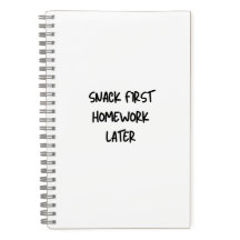Grappig schoolschrift Snack eerst, huiswerk later