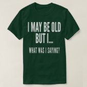 Grappig Senior Citizens Old Gifts's Old Age T-shirt (Design voorkant)