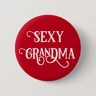 Grappig sexy oma Button cadeau
