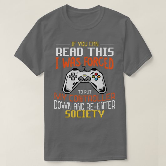 Grappig Shirt voor games dat ik gedwongen was om m (Design voorkant)