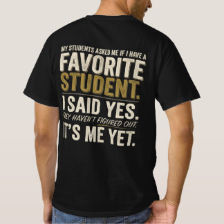 Grappig Shirt voor Leraar Favoriete Student Humor