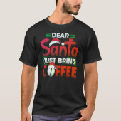 Grappig shirt vraagt kerstman om koffie (Voorkant)