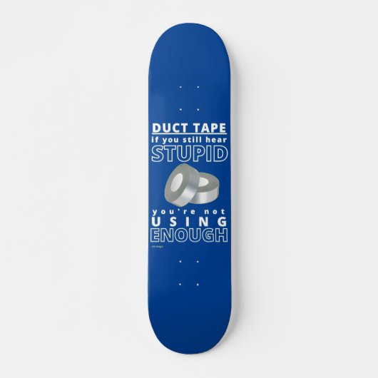 grappig skateboard "DUCT TAPE...2" (Voorkant)