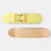 grappig skateboard "GO 4 THE JUGGLER" (Horizontaal)