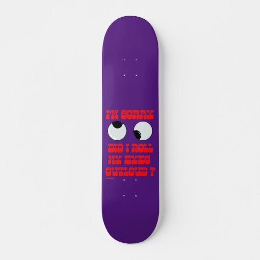 grappig skateboard "ROLLIN" EYES (Voorkant)