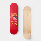 grappig skateboard "RUN PIGGIE" (Voorkant)