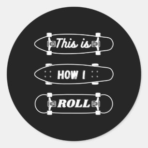 Grappig Skateboarden - Dit Is Hoe Ik Rol Ronde Sticker