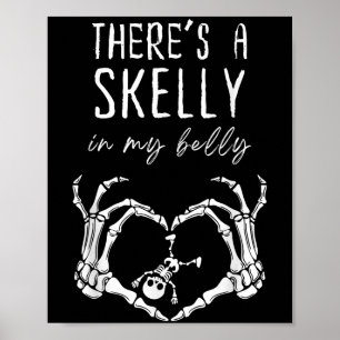 Grappig Skelet Er Is Skelly In Mijn Buik Zwanger Poster