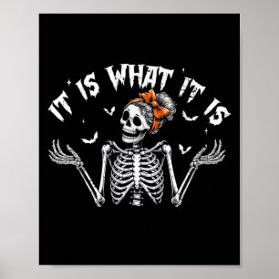 Grappig skelet het is wat het is Halloween kostuum Poster
