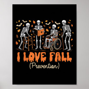 Grappig Skelet Ik Hou van Valpreventie Val Fysiek Poster