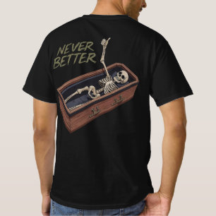 Grappig Skelet Kist T-shirt – Nooit Beter