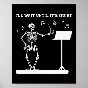 Grappig skelet muziek leraar Ik zal wachten tot he Poster