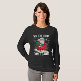 Grappig Sleigh Hair Don't Care Christmas Cheer Vro T-shirt