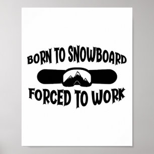 Grappig snowboarden geboren bij snowboarder poster