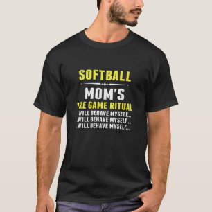 Grappig Softbal Mom Softbal Mom's Pre Game Ritueel T-shirt