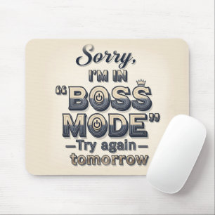 Grappig Sorry Ik Sta In Baas Modus Typografie Muismat