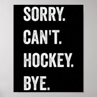 Grappig Sorry Kan Geen Hockey Vaarwel Hockey Spele