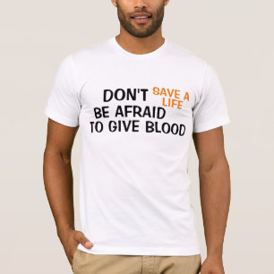 grappig sparen van een leven geeft bloed grappig t t-shirt