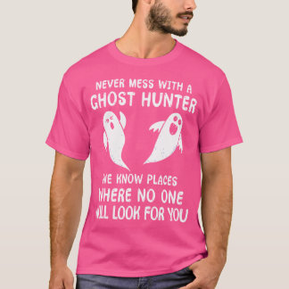 Grappig spook jagen, nooit knoeien met een spookja t-shirt